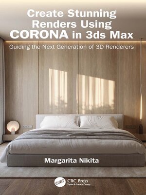 cover image of Create Stunning Renders Using Corona in 3ds Max